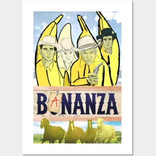 BANANZA Posters and Art